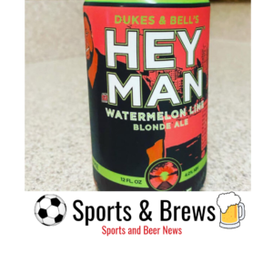 HEY MAN Watermelon Lime Blonde Ale - Best Easy Drinking Beer for the Summer!